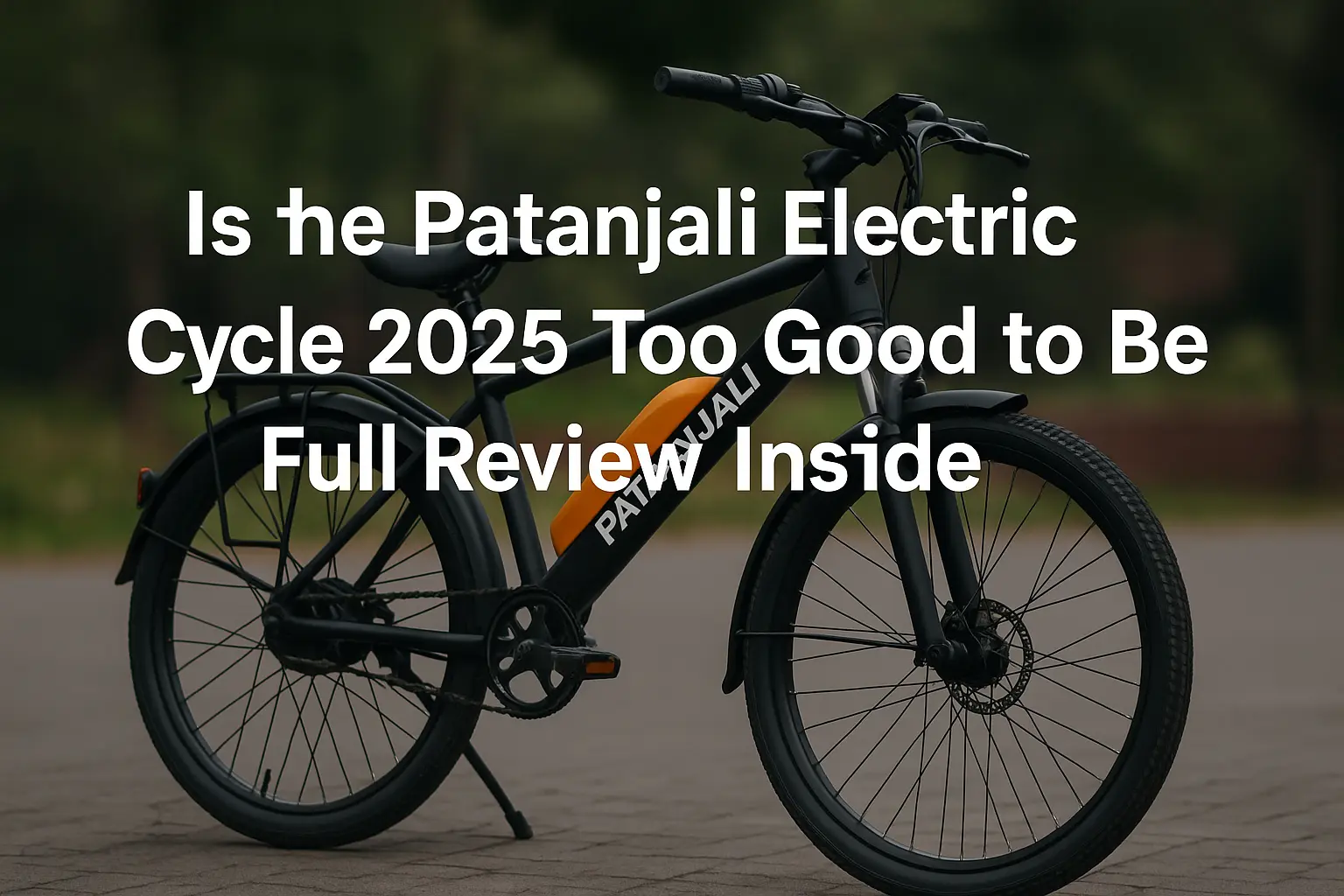 "Patanjali Electric Cycle 2025 parked on an Indian street, showcasing design, battery, and affordable green mobility features"